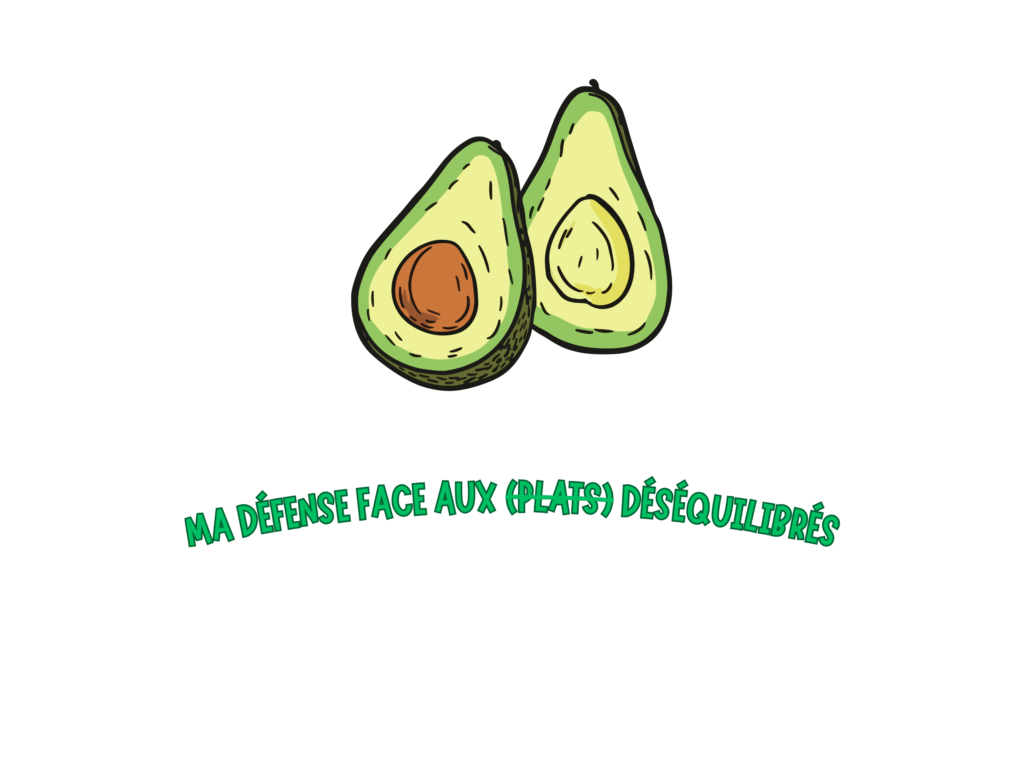 ma défense contre les (plats) déséquilibrés